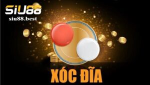 Luật chơi xóc đĩa Siu88 đơn giản và dễ hiểu